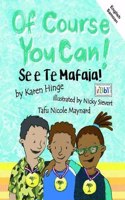 Of Course You Can/Se e te mafaia: English and Samoan