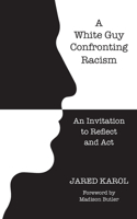 White Guy Confronting Racism