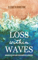 Loss Within Waves