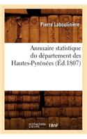 Annuaire Statistique Du Département Des Hautes-Pyrénées (Éd.1807)