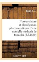 Nomenclature Et Classification Pharmaceutiques d'Une Nouvelle Méthode de Formuler