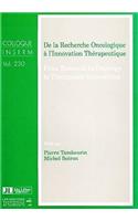 From Research in Oncology to Therapeutic Innovations