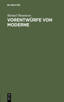 Vorentwürfe von Moderne