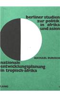 Nationale Entwicklungsplanung in Tropisch-Afrika