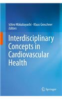 Interdisciplinary Concepts in Cardiovascular Health