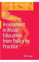 Assessment in Music Education: From Policy to Practice