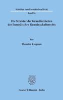 Die Struktur Der Grundfreiheiten Des Europaischen Gemeinschaftsrechts