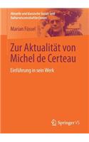 Zur Aktualität Von Michel de Certeau