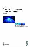 Das Intelligente Unternehmen: Prozesse Beschleunigen, Menschen Begeistern.(VDI-Buch)