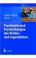 Psychiatrie Und Psychotherapie Des Kindes- Und Jugendalters