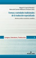 Formas y variedades tradicionales de la traducción especializada
