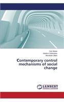 ?ontemporary control mechanisms of social change