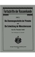Die Stammesgeschichte der Primaten und die Entwicklung der Menschenrassen: (1 Fortschritte der Rassenkunde)