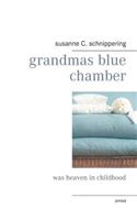 grandmas blue chamber