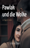 Pawlak und die Wolke