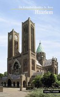 Haarlem: Die Kathedrale-Basilika St. Bavo