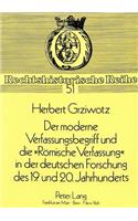 Der moderne Verfassungsbegriff und die «Roemische Verfassung» in der deutschen Forschung des 19. und 20. Jahrhunderts