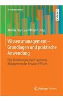 Wissensmanagement - Grundlagen Und Praktische Anwendung
