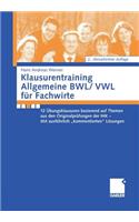 Klausurentraining Allgemeine BWL/VWL für Fachwirte