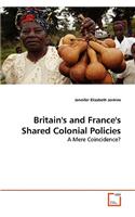 Britain's and France's Shared Colonial Policies