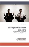 Strategic Investment Decisions