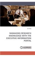 Managing Research Knowledge with the Executive Information Portal