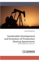 Sustainable Development and Evolution of Production Sharing Agreements