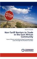 Non-Tariff Barriers to Trade in the East African Community