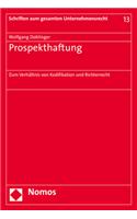 Prospekthaftung: Zum Verhaltnis Von Kodifikation Und Richterrecht