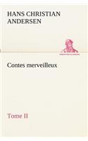 Contes merveilleux, Tome II