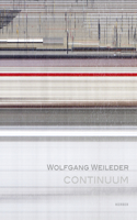 Wolfgang Weileder: Continuum: Continuum