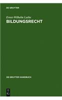 Bildungsrecht: Leitfaden FÃ¼r Ausbildung, Administration Und Management