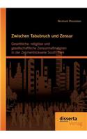 Zwischen Tabubruch und Zensur: Gesetzliche, religiöse und gesellschaftliche Zensurmaßnahmen in der Zeichentrickserie South Park(German)