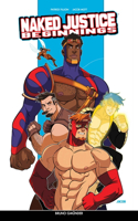 Naked Justice Beginnings