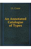 An Annotated Catalogue of Types