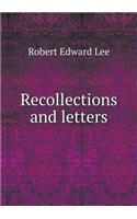 Recollections and letters: (English)