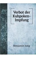Verbot der Kuhpoken-Impfung