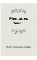Mémoires Tome 1