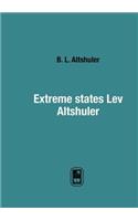 Extreme States Lev Altshuler