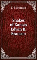 Snakes of Kansas Edwin B. Branson