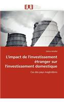 L''impact de l''investissement ?tranger Sur l''investissement Domestique