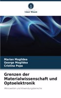 Grenzen der Materialwissenschaft und Optoelektronik