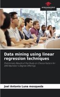 Data mining using linear regression techniques