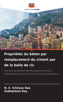 Propriétés du béton par remplacement du ciment par de la balle de riz