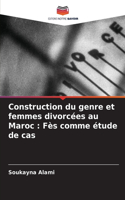 Construction du genre et femmes divorcées au Maroc
