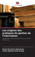 Les origines des pratiques de gestion de l'information