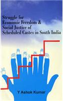 Struggle For Economic Freedom And Social Justice  Of Scheduled Castes In South India