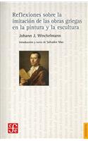Reflexiones Sobre La Imitacion De Las Obras Griegas En La Pintura y La Escultura