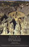 Italica.: Espacios de culto en el anfiteatro