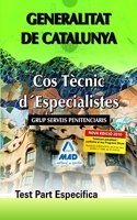 Cos Tecnic d'Especialistes de la Generalitat de Catalunya. Grup Serveis Penitenciaris. Test Part Especifica.